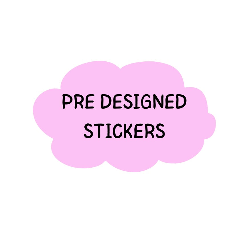 PRE DESIGNED STICKERS